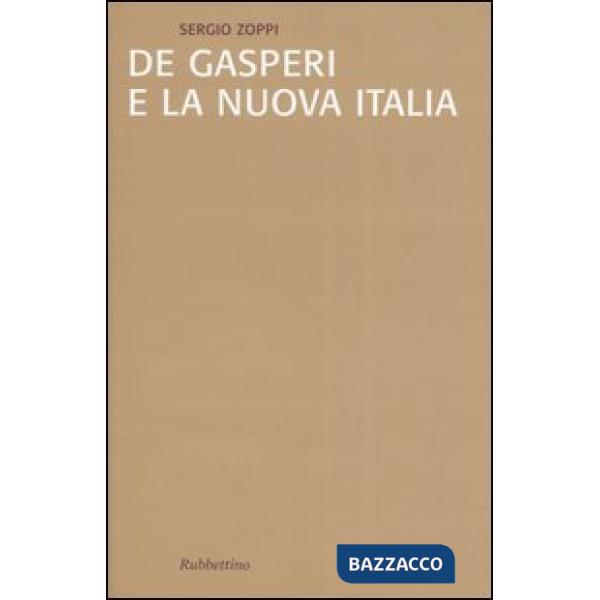 De Gasperi e la nuova Italia