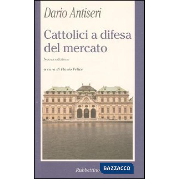 Cattolici a difesa del mercato
