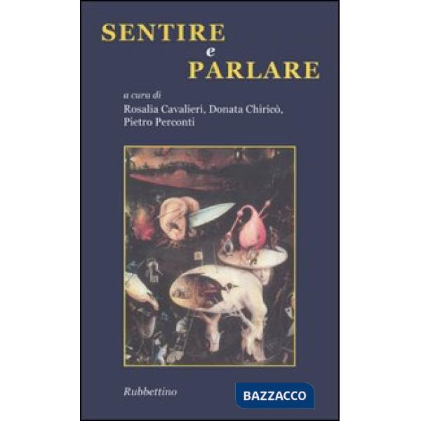 Sentire e parlare