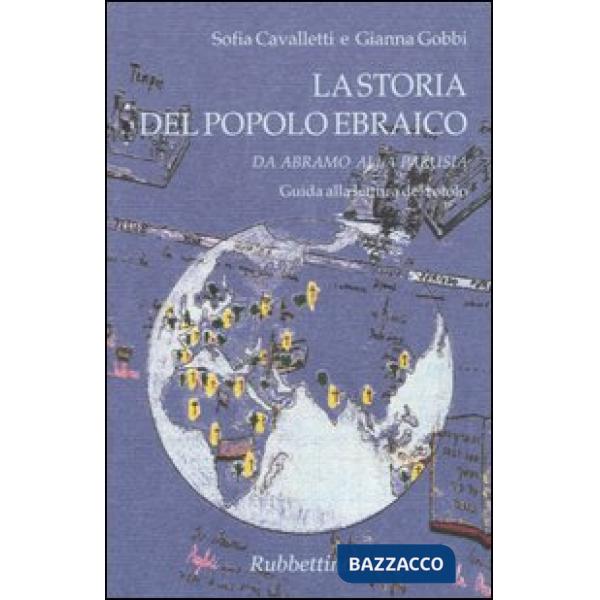 Storia del popolo ebraico: Tra memoria e speranza-Da Abramo alla parusia. Guida 
