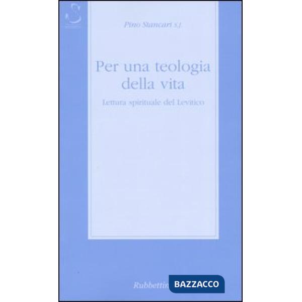 Per una teologia della vita. Lettura spirituale del Levitico