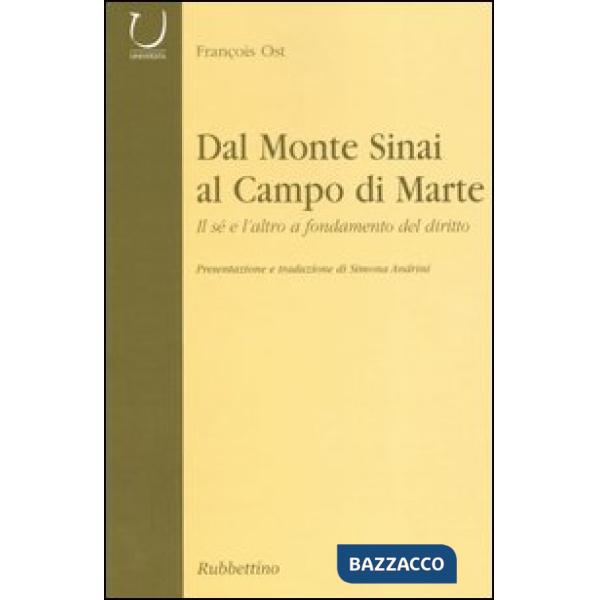 Dal monte Sinai al Campo di Marte. Il sé e l'altro a fondamento del diritto