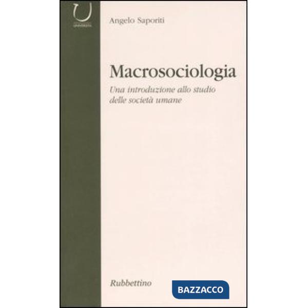Macrosociologia. Una introduzione allo studio delle società umane