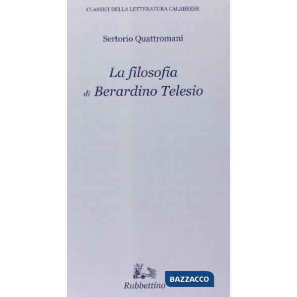 Filosofia di Bernardino Telesio (La)