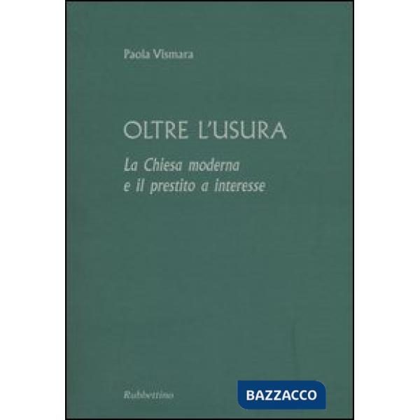 Oltre l'usura. La Chiesa moderna e il prestito a interesse