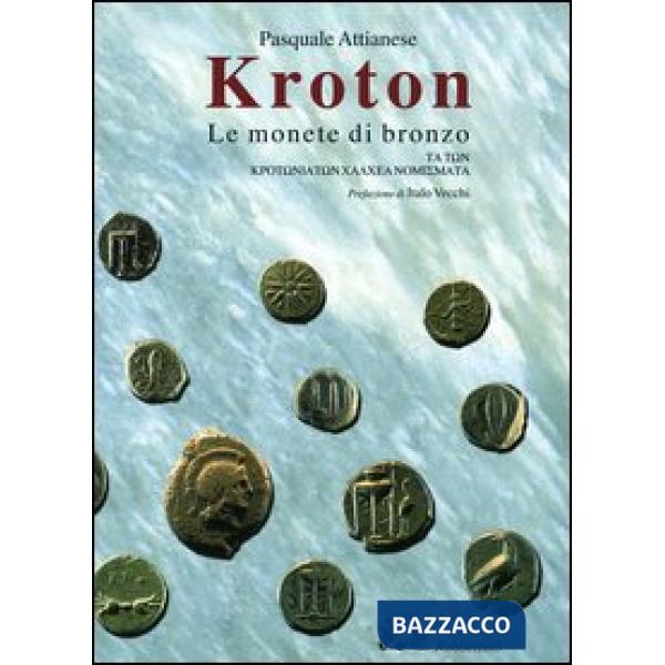 Kroton. Le monete di bronzo-Ta ton Krotoniaton Chalchea nomismata
