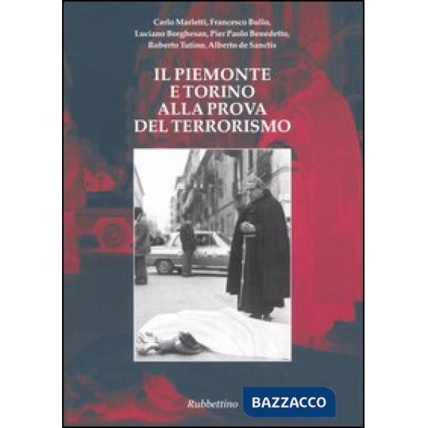 Piemonte e Torino alla prova del terrorismo (Il)