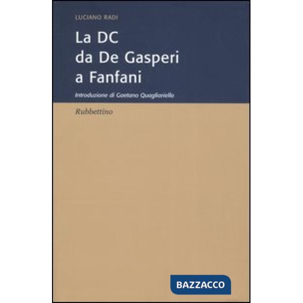 DC da De Gasperi a Fanfani (La)
