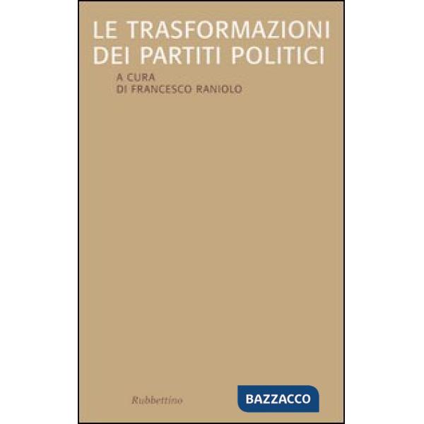 Trasformazioni dei partiti politici (Le)