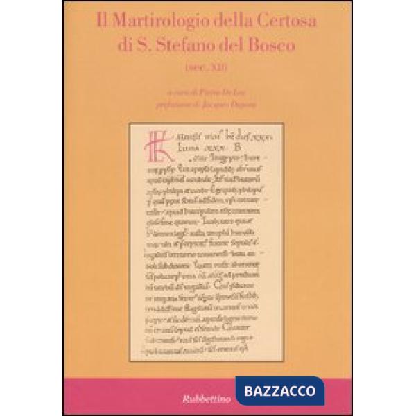 Martirologio della Certosa di S. Stefano del Bosco (sec. XII). Ediz. latina (Il)