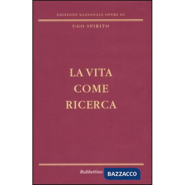Vita come ricerca (La)