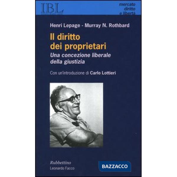 Diritto dei proprietari. Una concezione liberale della giustizia (Il)