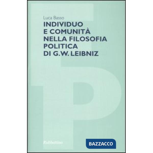 Individuo e comunità nella filosofia politica di G. W. Leibniz