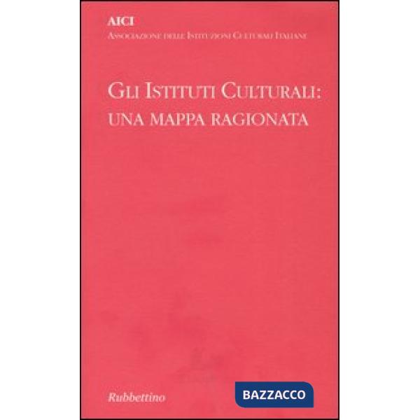 Istituti culturali: una mappa ragionata (Gli)