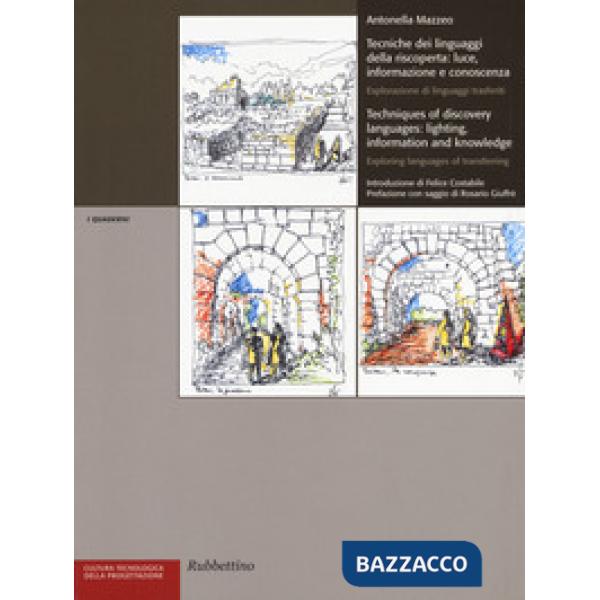 Tecniche dei linguaggi della riscoperta: luce, informazione e conoscenza. Esplor