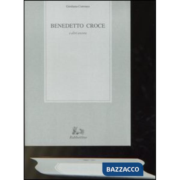 Benedetto Croce e altri ancora