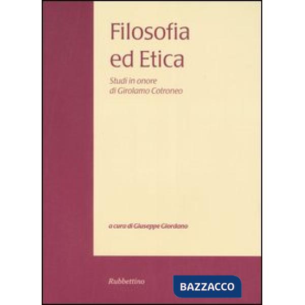 Filosofia ed etica. Studi in onore di Girolamo Cotroneo. Vol. 2