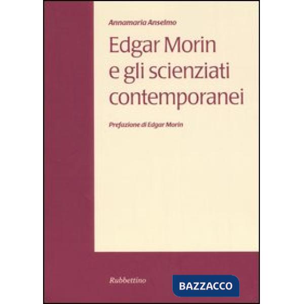 Edgar Morin e gli scienziati contemporanei