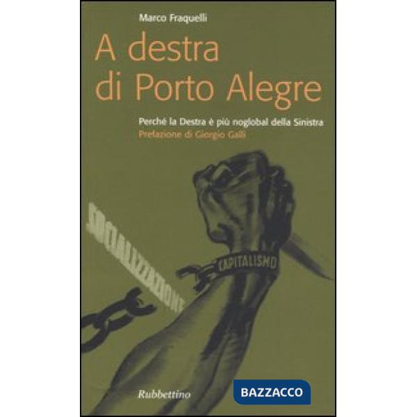 A destra di Porto Alegre. Perché la Destra è più noglobal della Sinistra
