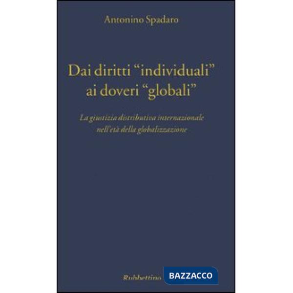 Dai diritti «individuali» ai doveri «globali». La giustizia distributiva interna