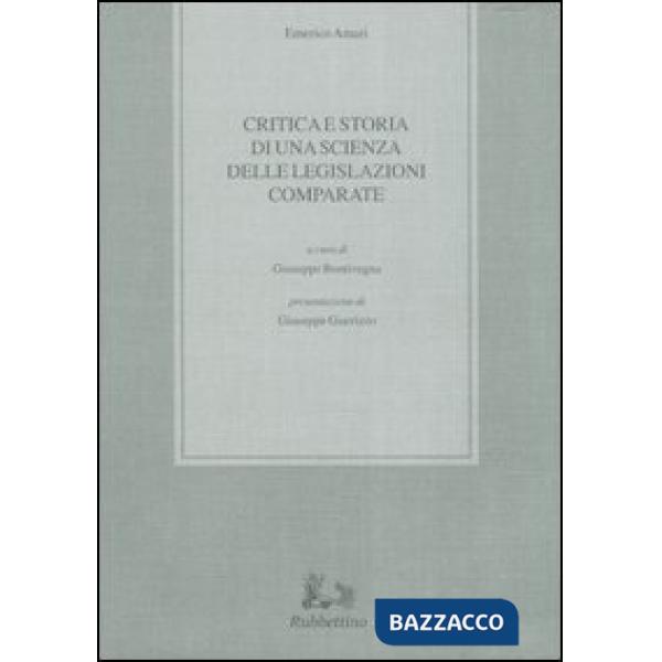 Critica e storia di una scienza delle legislazioni comparate