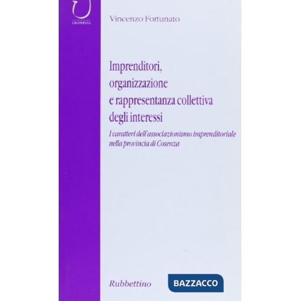 Imprenditori, organizzazione e rappresentanza collettiva degli interessi