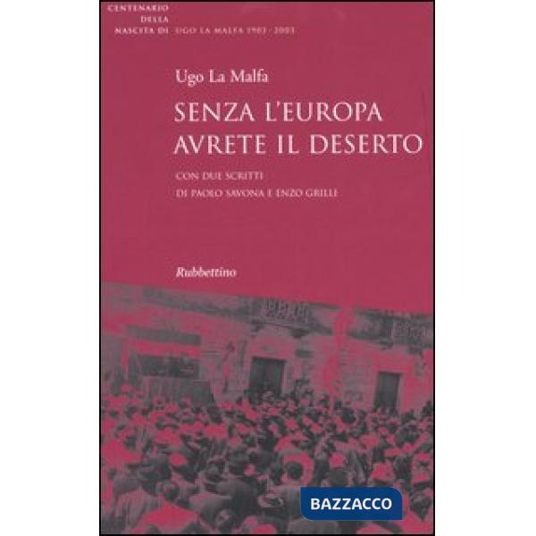 Senza l'Europa avrete il deserto