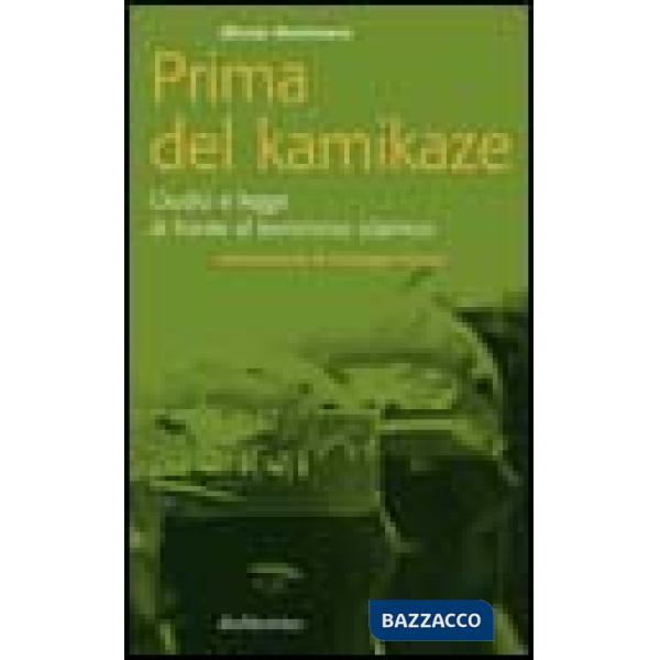 Prima del kamikaze. Giudici e legge di fronte al terrorismo islamico