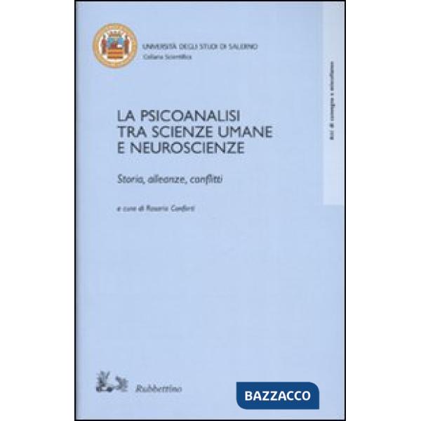 Psicoanalisi tra scienze umane e neuroscienze (La)