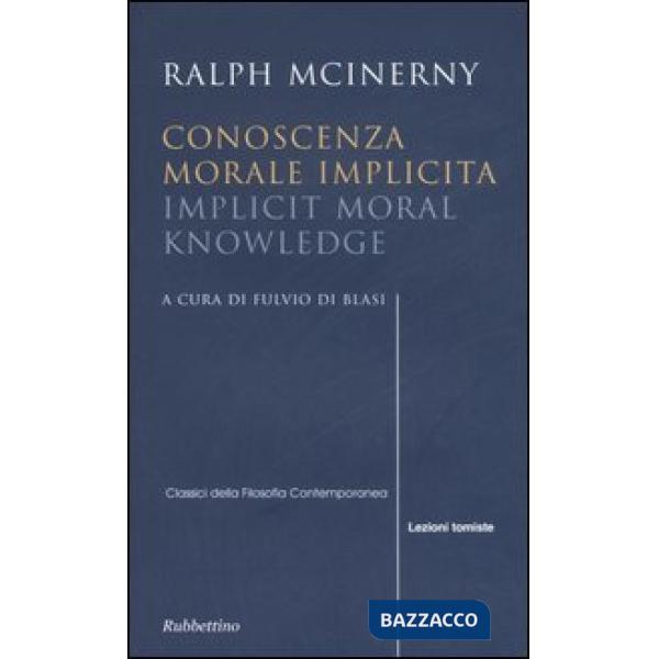 Conoscenza morale implicita-Implicit moral knowledge. Ediz. bilingue