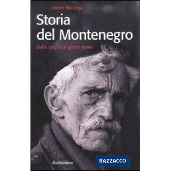 Storia del Montenegro. Dalle origini ai giorni nostri