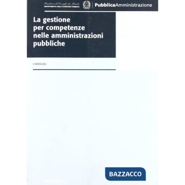Gestione per competenze nelle amministrazioni pubbliche (La)