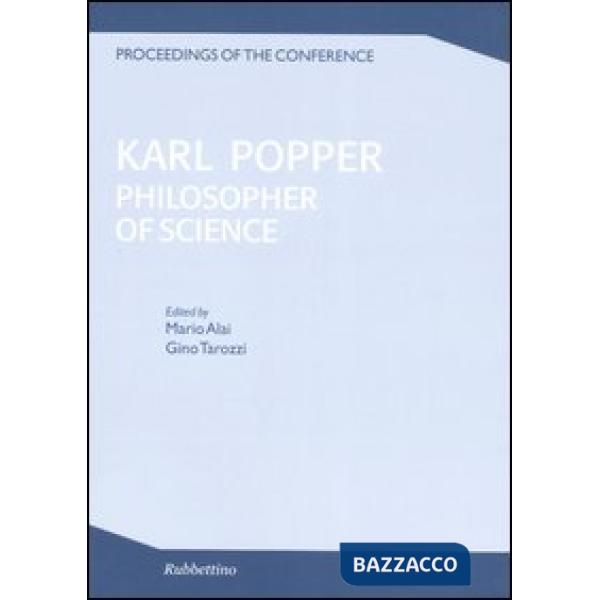 Karl Popper. Philosopher of scienze. Proceedings of the conference (Cesena, 27-30 ottobre 1994)