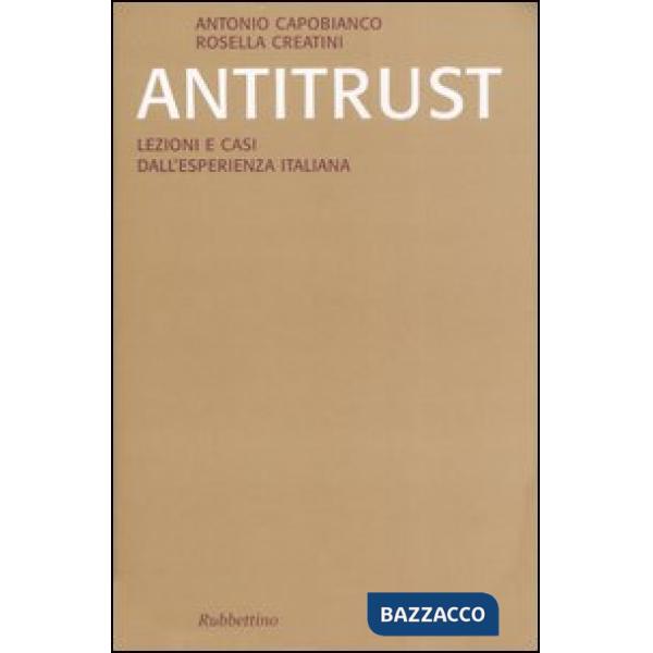 Antitrust. Lezioni e casi dall'esperienza italiana