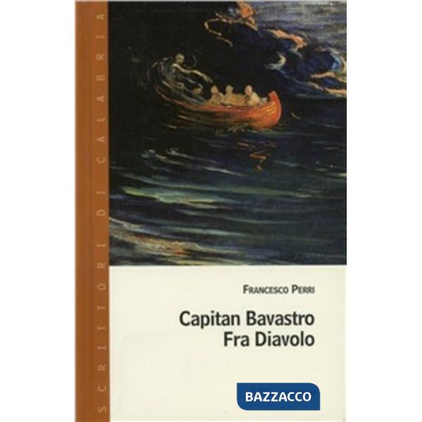 Capitan Bavastro. Fra' Diavolo