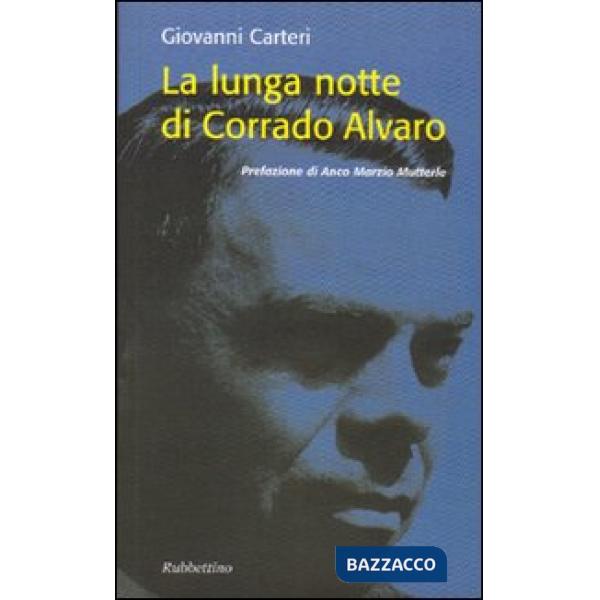 Lunga notte di Corrado Alvaro (La)