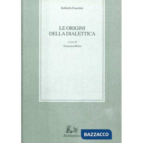 Origini della dialettica (Le)