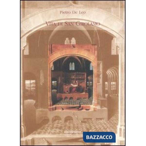 Vita di San Girolamo. Ediz. illustrata