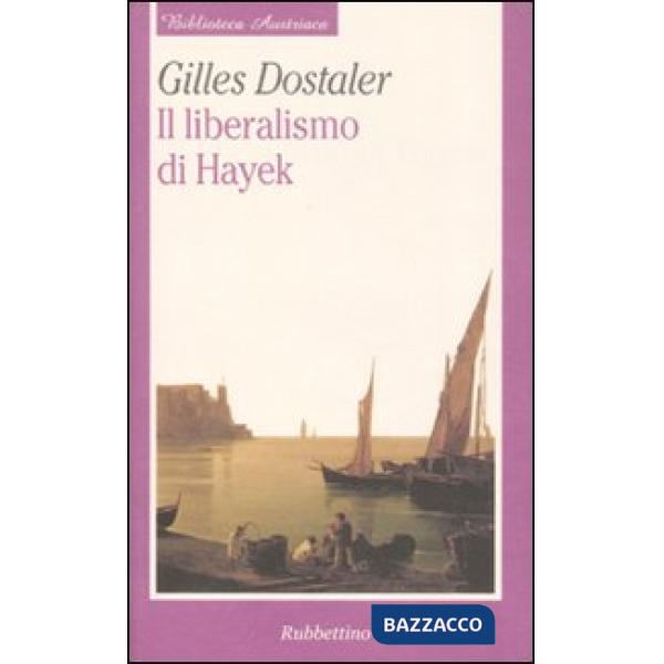Liberalismo di Hayek (Il)