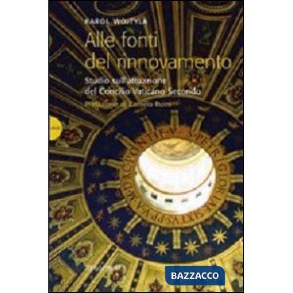 Alle fonti del rinnovamento. Studio sull'attuazione del Concilio Vaticano II