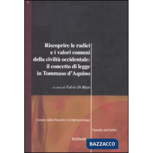 Riscoprire le radici e i valori comuni della civiltà occidentale: il concetto di