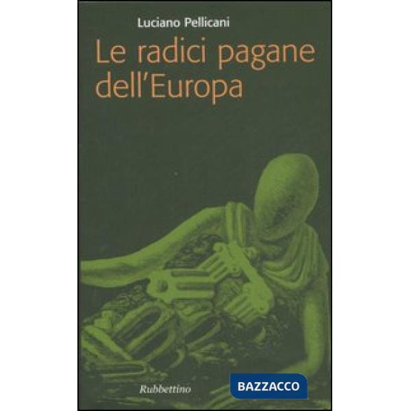 Radici pagane dell'Europa (Le)