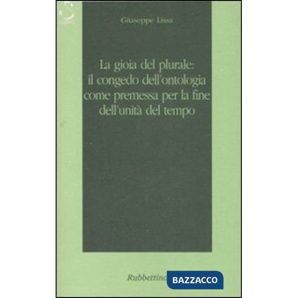 Gioia del plurale: il congedo dell'ontologia come premessa per la fine dell'unit