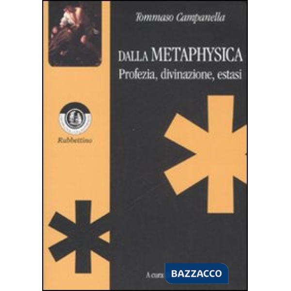 Dalla Metaphysica. Profezia, divinazione, estasi