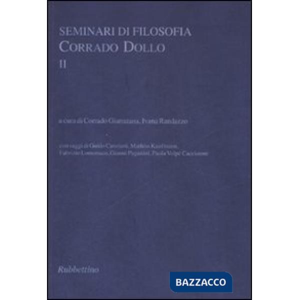 Seminari di filosofia. Corrado Dollo. Vol. 2