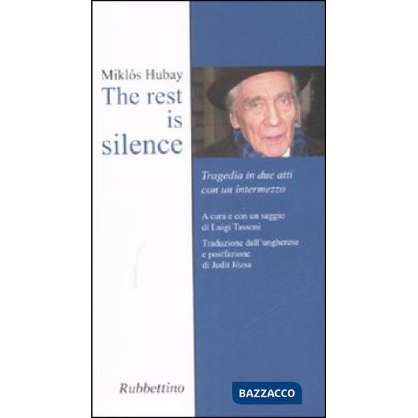 Rest is silence (The)