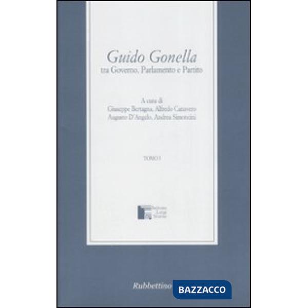 Guido Gonella tra governo, parlamento e partito (Cof. 2 tomi indiv.)