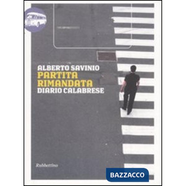 Partita rimandata. Diario calabrese