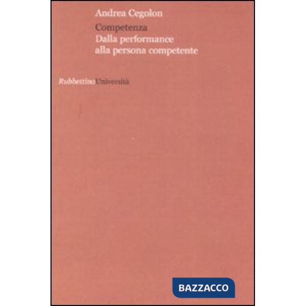 Competenza. Dalla performance alla persona competente