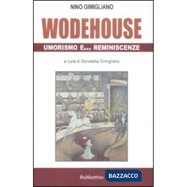 Wodehouse umorismo e ... reminescenze